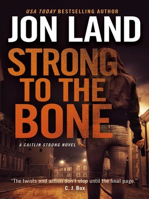 cover image of Strong to the Bone